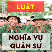 LUẬT NGHĨA VỤ QUÂN SỰ ĐÔI ĐIỀU CẦN BIẾT