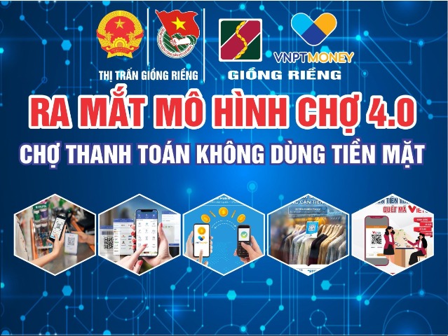 VNPT GIỒNG RIỀNG RA MẮT MÔ HÌNH CHỢ 4.0 