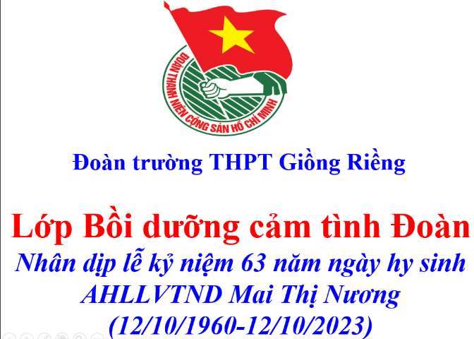 Đoàn trường THPT Giồng Riềng mở lớp cảm tình đoàn đợt 1 nhiệm kỳ 2023-2024